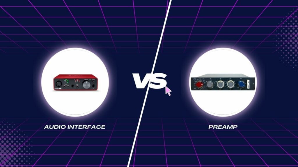 Audio Interface vs. Preamp